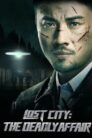 Lost City The Deadly Affair (2023)