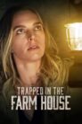 TRAPPED IN THE FARMHOUSE (2023)