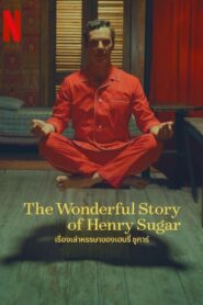 The Wonderful Story Of Henry Sugar (2023)
