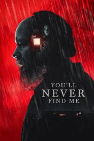 You'll Never Find Me (2024)